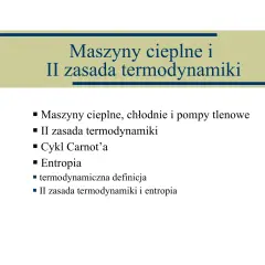 Slajd o maszynach cieplnych i II zasadzie termodynamiki, omawiający entropię i cykl Carnota.