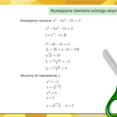 Rozwiązywanie równań sprowadzalnych do równań kwadratowych: przykład rozwiązania równania szóstego stopnia.