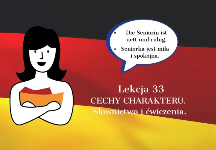 Grafika z flagą Niemiec. Kobieta mówi: "Die Seniorin ist nett und ruhig." (Seniorka jest miła i spokojna). Lekcja 33: Cechy charakteru po niemiecku.