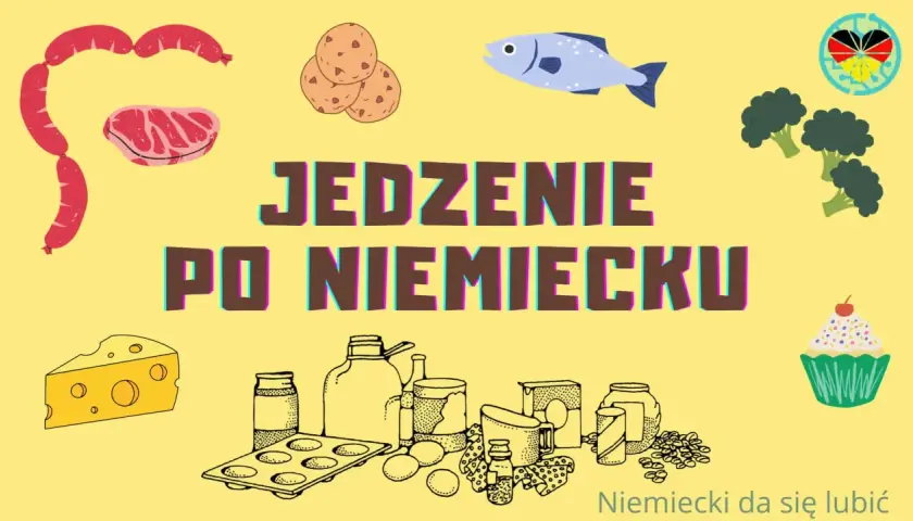 Kolorowe ilustracje jedzenia: kiełbaski, stek, ryba, brokuły, ser, ciastko i różne produkty spożywcze. Napis "Jedzenie po niemiecku".