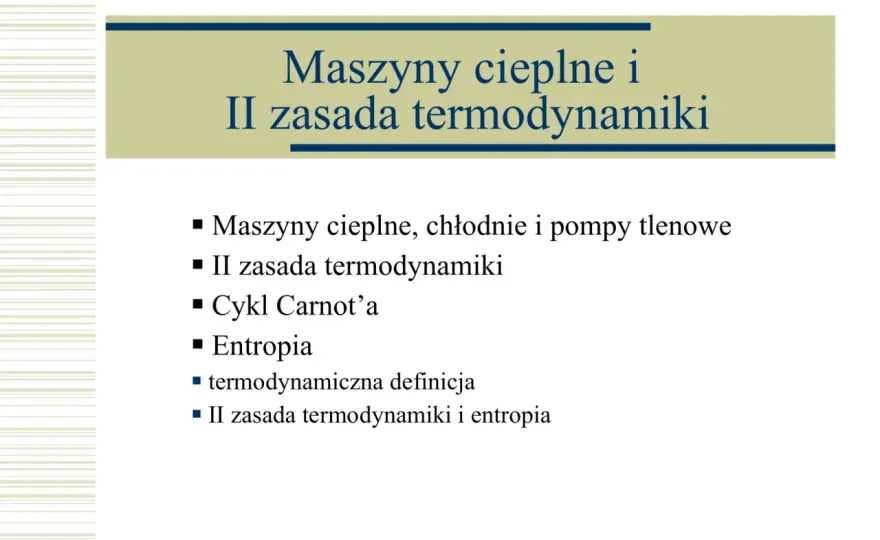 Druga zasada termodynamiki - entropia, ciepło i silniki