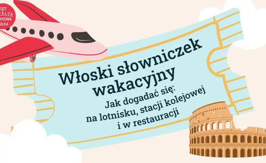 Podstawowe zwroty po włosku na wyjazd z wymową