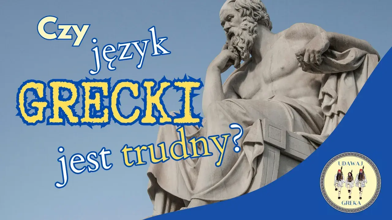 Czy język grecki jest trudny? Rzeźba Sokratesa i greckie wzory.