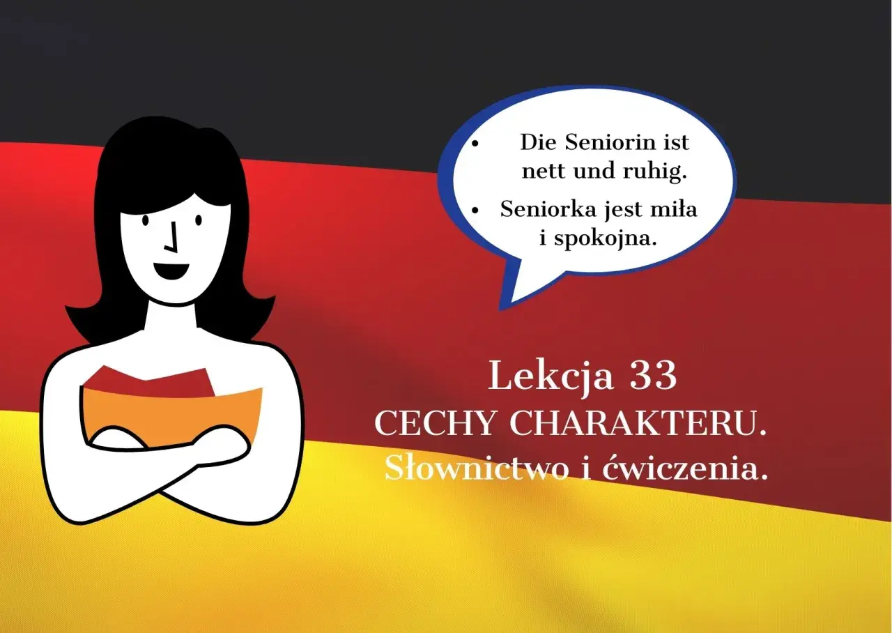 Grafika z flagą Niemiec. Kobieta mówi: "Die Seniorin ist nett und ruhig." (Seniorka jest miła i spokojna). Lekcja 33: Cechy charakteru po niemiecku.